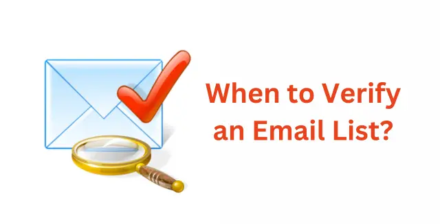 When to Verify an Email List?